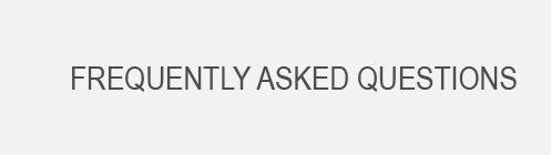 Frequently Asked Questions.